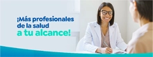 &iexcl;M&aacute;s profesionales de la salud a tu alcance!