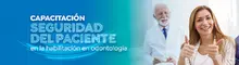 Capacitación Seguridad del paciente en la habilitación en odontología