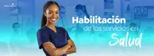 Habilitaci&oacute;n de los servicios de salud